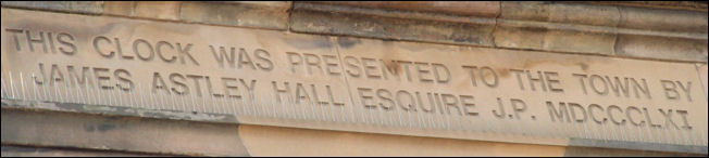 This clock was presented to the town by James Astley Hall Esquire J.P.  MDCCCLXI